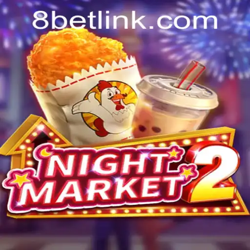 Explore NightMarket2: The Immersive World of 8Bet