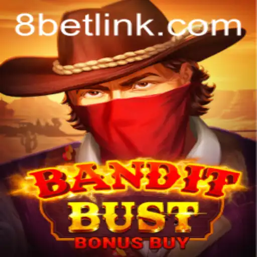 Exploring BanditBustBonusBuy: A Thrilling 8Bet Adventure