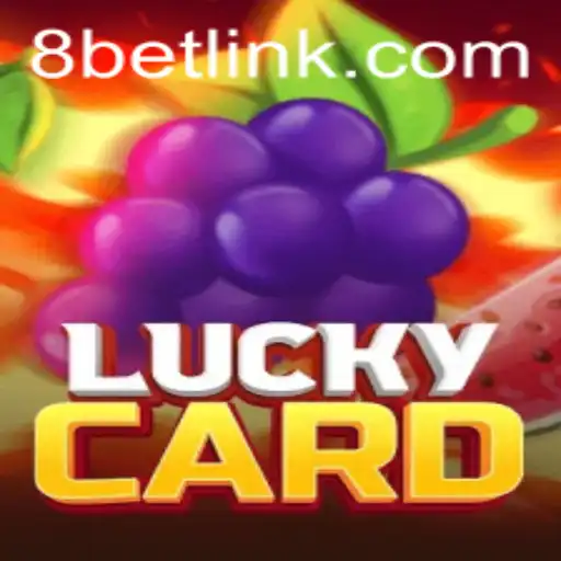 LuckyCard: A Comprehensive Overview with 8Bet Insights